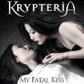 Krypteria - My Fatal Kiss (2009)